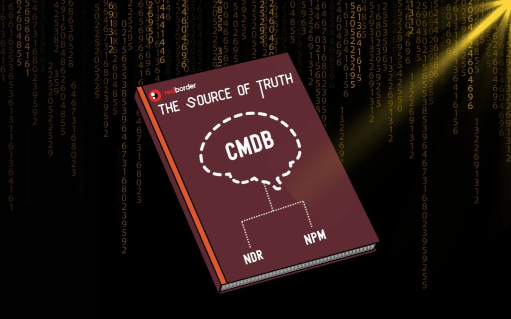Why CMDB is the Brain of Our NDR and NPM Platform